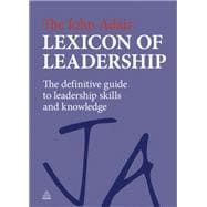 The John Adair Lexicon of Leadership