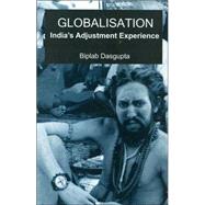 Globalization : India's Adjustment Experience