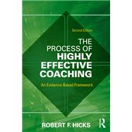 The Process of Highly Effective Coaching