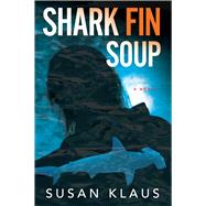Shark Fin Soup A Novel