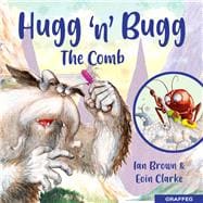 Hugg 'n' Bugg: The Comb