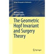 The Geometric Hopf Invariant and Surgery Theory
