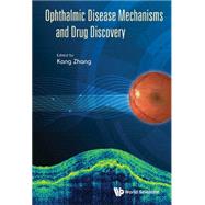 Ophthalmic Disease Mechanisms and Drug Discovery