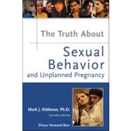 Truth About Sexual Behavior And Unplanned Pregnancy