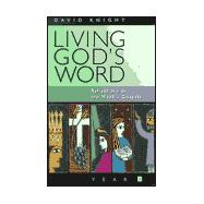 Living God's Word : Reflections on the Weekly Gospels - Year B
