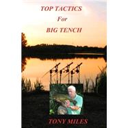 Top Tactics for Big Tench