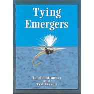 Tying Emergers : A Complete Guide
