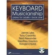 Keyboard Musicianship: Piano for Adults Book One Tenth Edition