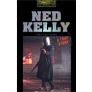 Oxford Bookworms Library Level One Ned Kelly, a True Story
