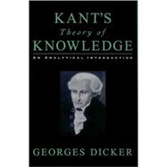 Kant's Theory of Knowledge An Analytical Introduction