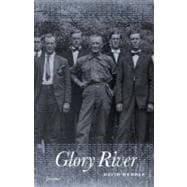 Glory River : Poems
