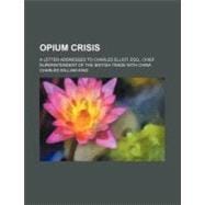 Opium Crisis