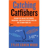Catching the Catfishers