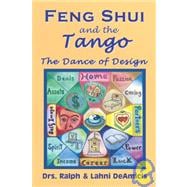 Feng Shui and the Tango : The Dance of Design