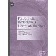 Post-christian Interreligious Liberation Theology