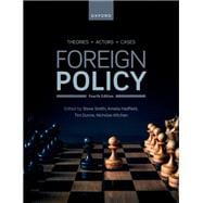 Foreign Policy Theories, Actors, Cases