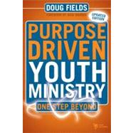 Purpose Driven Youth Ministry: One Step Beyond