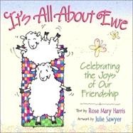 It's All about Ewe : Celebrating the Joys of Our Friendship