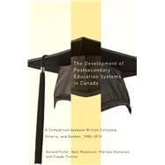 The Development of Postsecondary Education Systems in Canada