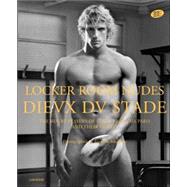 Locker Room Nudes : Dieux de Stade the French National Rugby Team