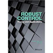 Robust Control: Theory and Applications
