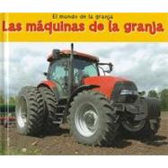 Las Maquinas De La Granja / Farm Machines