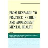 From Research to Practice in Child and Adolescent Mental Health