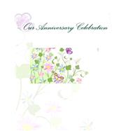 Our Anniversary Celebration