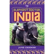 The Elephant Doctor of India