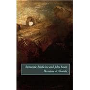 Romantic Medicine and John Keats