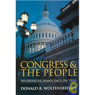 Congress and the People : Deliberative Democracy on Trial