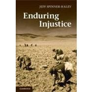 Enduring Injustice