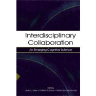 Interdisciplinary Collaboration : An Emerging Cognitive Science
