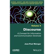 Discourse A Concept for Information and Communication Sciences,9781786303073