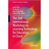 The 2nd International Workshop on Learning Technology for Education in Cloud