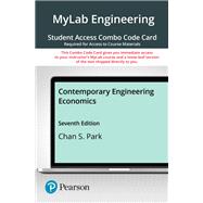 Contemporary Engineering Economics -- MyLab Engineering with Pearson eText