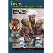 Twins in African and Diaspora Cultures
