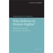 Who Believes in Human Rights?: Reflections on the European Convention