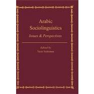 Arabic Sociolinguistics: Issues and Perspectives