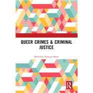 Queer Crimes & Criminal Justice