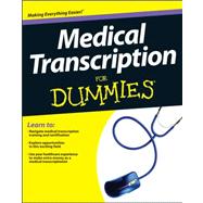 Medical Transcription for Dummies