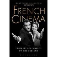 French Cinema From Its Beginnings to the Present
