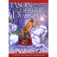 Jason And The Deadly Diamonds