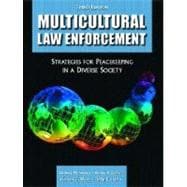 Multicultural Law Enforcement : Strategies for Peacekeeping in a Diverse Society,9780131133075