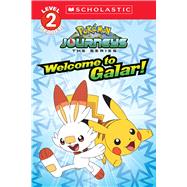 Welcome to Galar! (Pokémon: Scholastic Reader, Level 2)