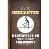 Meditations On The First Philosophy