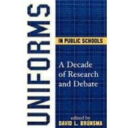 Uniforms in Public Schools A Decade of Research and Debate