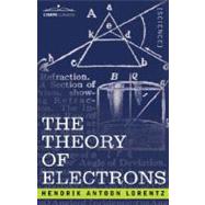 The Theory of Electrons and Its Applications to the Phenomena of Light and Radiant Heat