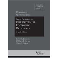 Documents Supplement to Legal Problems of International Economic Relations(American Casebook Series)
