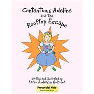 Contentious Adeline and the Rooftop Escape
